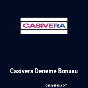 Casivera Deneme Bonusu