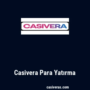 Casivera Para Yatırma