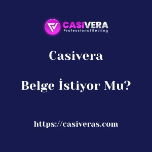 Casivera Belge İstiyor Mu?