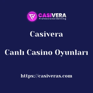 Casivera Canlı Casino Oyunları