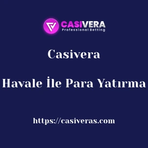 Casivera Havale İle Para Yatırma