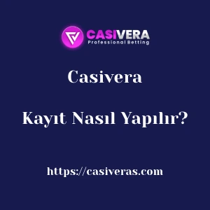 Casivera Kayıt Nasıl Yapılır?