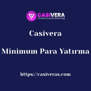 Casivera Minimum Para Yatırma