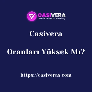 Casivera Oranları Yüksek Mı?