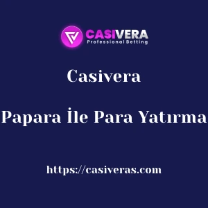 Casivera Papara İle Para Yatırma