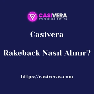 Casivera Rakeback Nasıl Alınır?