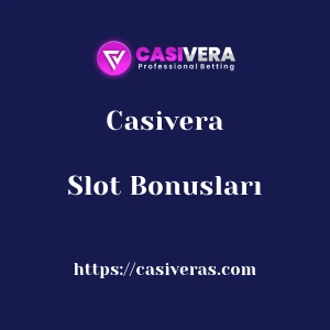 Casivera Slot Bonusları