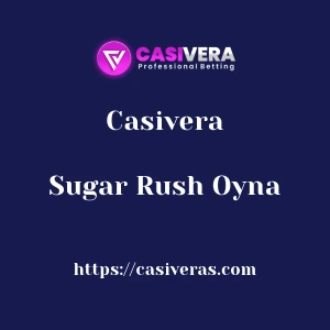 Casivera Sugar Rush Oyna