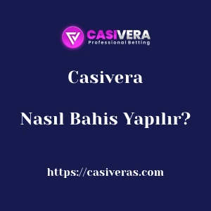 Casivera'da Nasıl Bahis Yapılır?